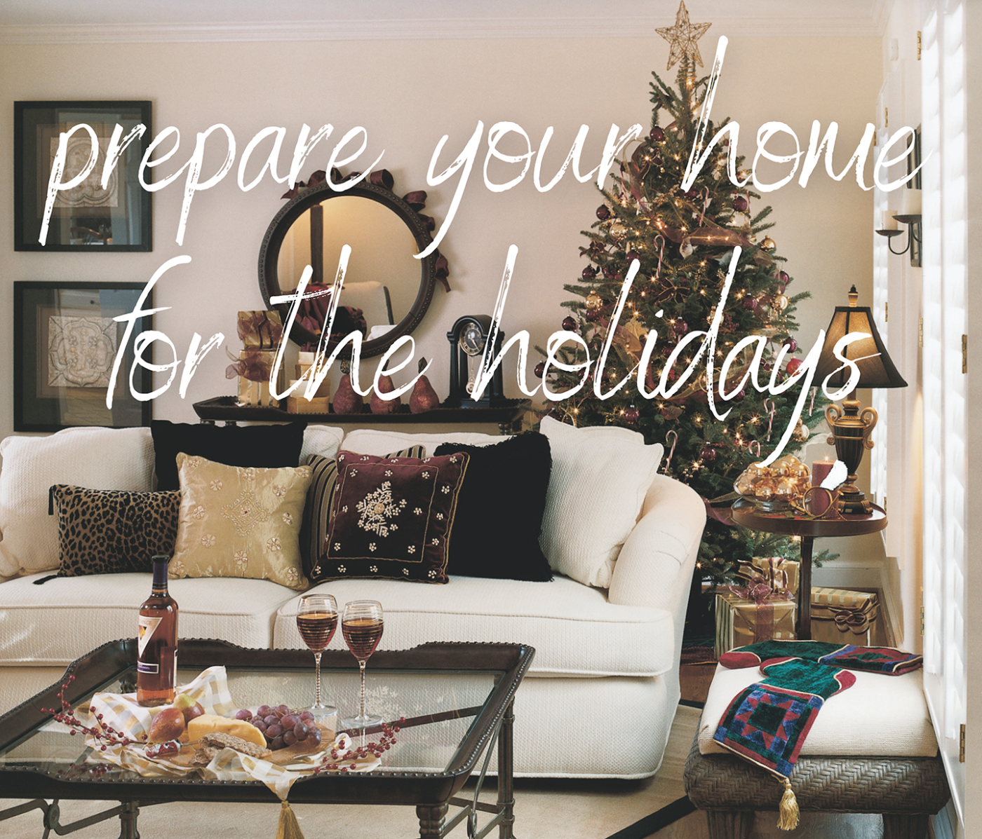 Prepare Your Home For the Holidays